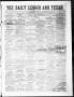 Thumbnail image of item number 1 in: 'The Daily Ledger and Texan (San Antonio, Tex.), Vol. 1, No. 343, Ed. 1, Wednesday, December 5, 1860'.