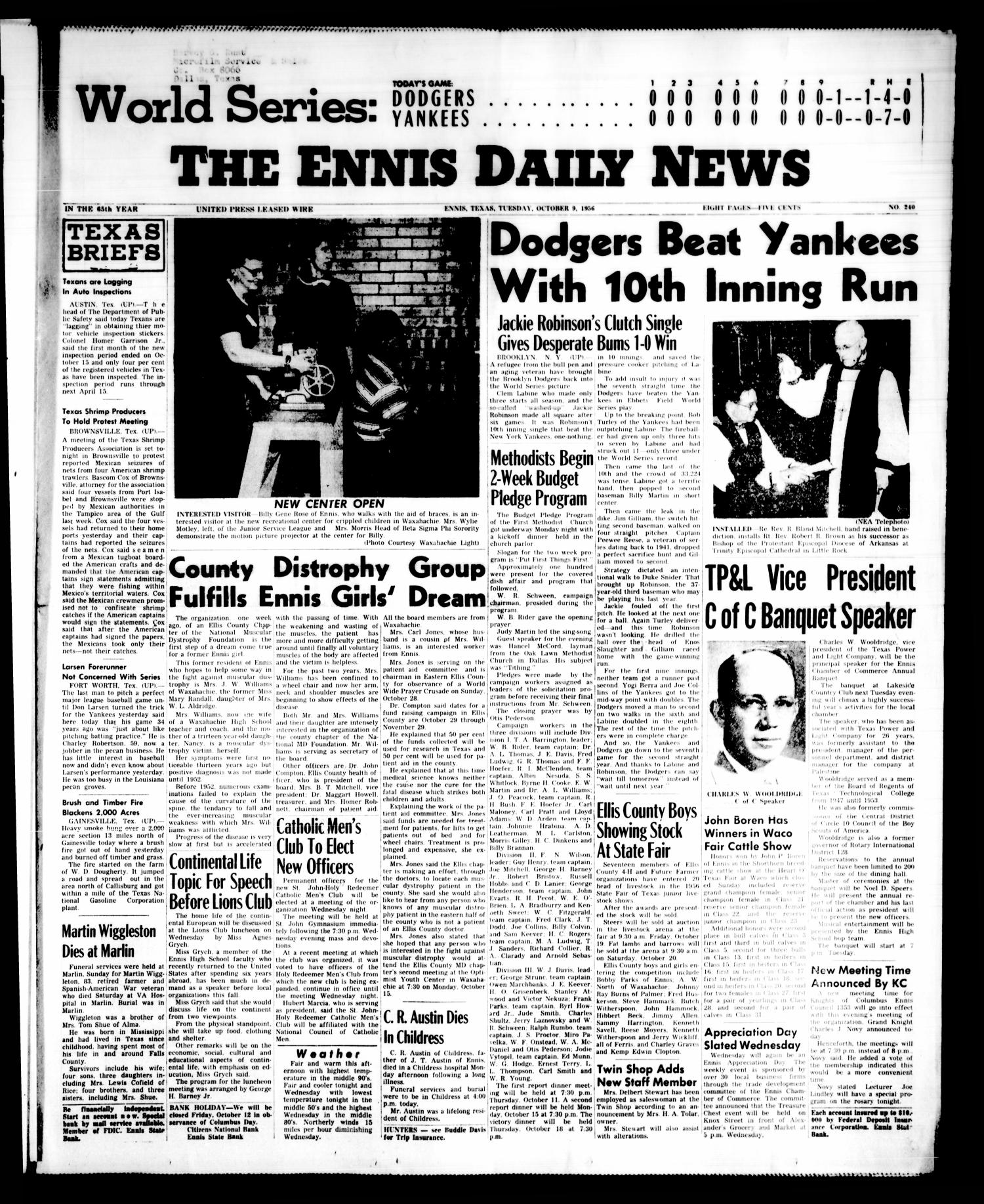 The Ennis Daily News (Ennis, Tex.), Vol. 65, No. 240, Ed. 1 Tuesday, October 9, 1956
                                                
                                                    [Sequence #]: 1 of 8
                                                