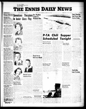 The Ennis Daily News (Ennis, Tex.), Vol. 67, No. 43, Ed. 1 Thursday, February 20, 1958