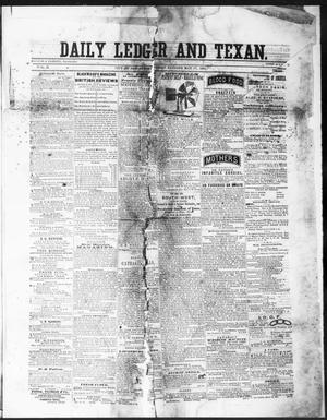 The Daily Ledger and Texan (San Antonio, Tex.), Vol. 2, No. 441, Ed. 1, Friday, May 17, 1861