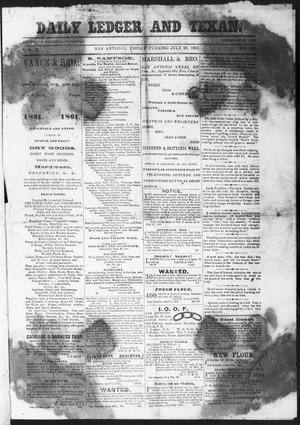Primary view of object titled 'The Daily Ledger and Texan (San Antonio, Tex.), Vol. 2, No. 486, Ed. 1, Friday, July 26, 1861'.