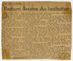 Thumbnail image of item number 1 in: '[Newspaper Clipping: Rayburn Became An Institution]'.