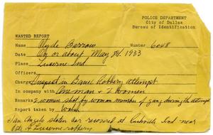 [Clyde Champion Barrow Wanted Report, 05/08/1933 - Dallas, Texas Police Department]