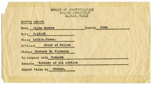 Primary view of object titled '[Clyde Champion Barrow Wanted Report, 05/12/1932 - Dallas, Texas Police Department]'.
