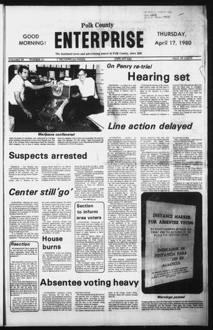 Polk County Enterprise (Livingston, Tex.), Vol. 98, No. 31, Ed. 1 Thursday, April 17, 1980