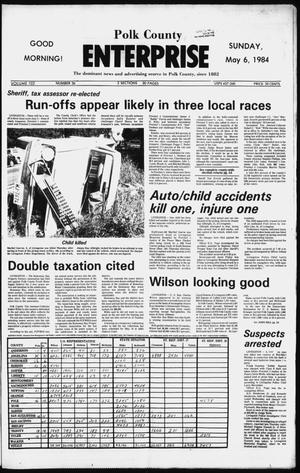 Polk County Enterprise (Livingston, Tex.), Vol. 102, No. 36, Ed. 1 Sunday, May 6, 1984