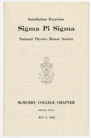 [Program: Sigma Pi Sigma Installation, 1962]