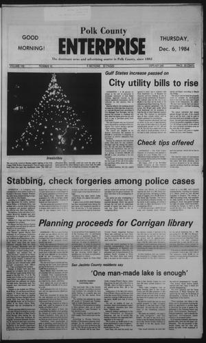 Polk County Enterprise (Livingston, Tex.), Vol. 102, No. 95, Ed. 1 Thursday, December 6, 1984