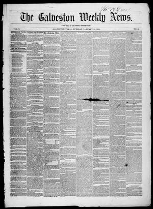 Primary view of object titled 'Galveston Weekly News (Galveston, Tex.), Vol. 10, No. 46, Ed. 1, Tuesday, January 31, 1854'.