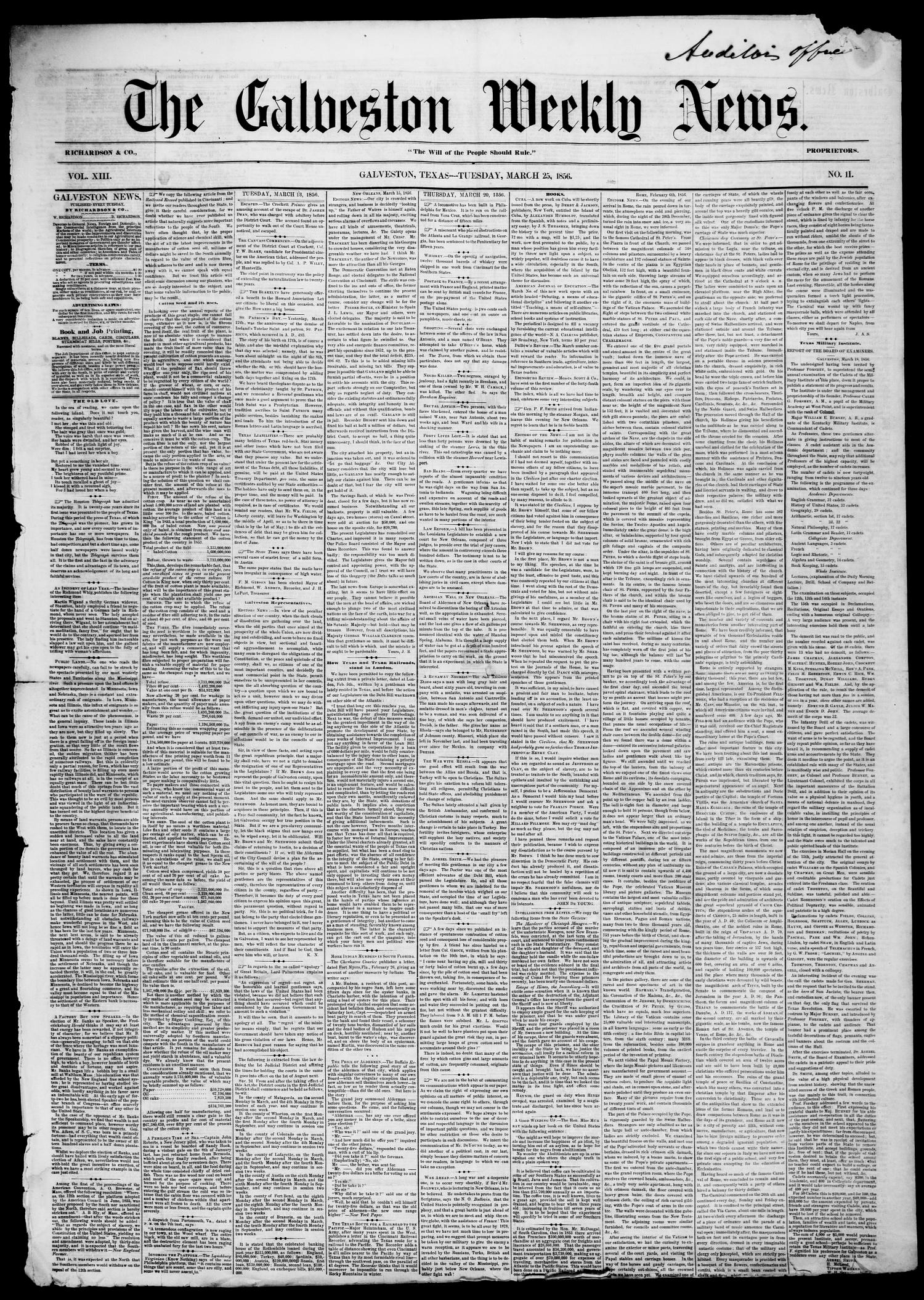 Galveston Weekly News (Galveston, Tex.), Vol. 13, No. 2, Ed. 1, Tuesday, March 25, 1856
                                                
                                                    [Sequence #]: 1 of 5
                                                