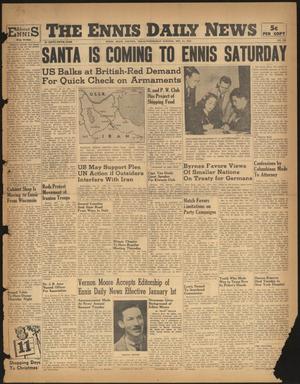 The Ennis Daily News (Ennis, Tex.), Vol. 55, No. 293, Ed. 1 Wednesday, December 11, 1946