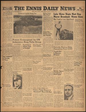 The Ennis Daily News (Ennis, Tex.), Vol. 55, No. 196, Ed. 1 Monday, August 19, 1946