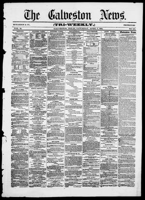Primary view of The Galveston News (Galveston, Tex.), Vol. 19, No. 119, Ed. 1, Saturday, April 6, 1861