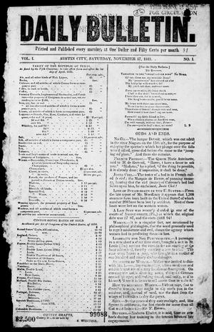 Primary view of object titled 'Daily Bulletin. (Austin, Tex.), Vol. 1, No. 1, Ed. 1, Saturday, November 27, 1841'.