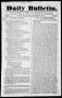 Primary view of Daily Bulletin. (Austin, Tex.), Vol. 1, No. 13, Ed. 1, Monday, December 13, 1841