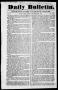Primary view of Daily Bulletin. (Austin, Tex.), Vol. 1, No. 22, Ed. 1, Friday, December 24, 1841