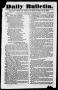 Primary view of Daily Bulletin. (Austin, Tex.), Vol. 1, No. 36, Ed. 1, Wednesday, January 12, 1842