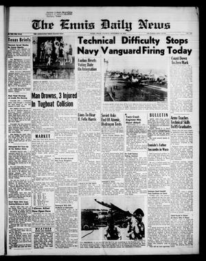 The Ennis Daily News (Ennis, Tex.), Vol. 67, No. 219, Ed. 1 Tuesday, September 16, 1958