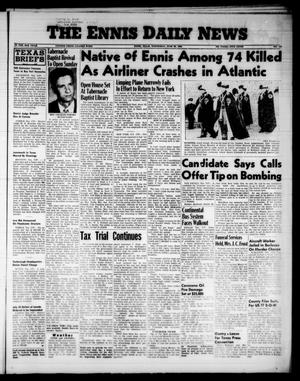 The Ennis Daily News (Ennis, Tex.), Vol. 65, No. 147, Ed. 1 Wednesday, June 20, 1956