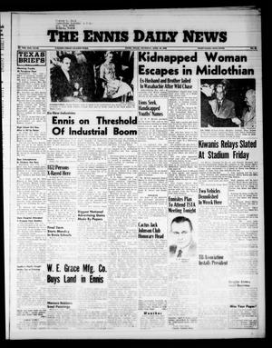The Ennis Daily News (Ennis, Tex.), Vol. 65, No. 93, Ed. 1 Thursday, April 19, 1956