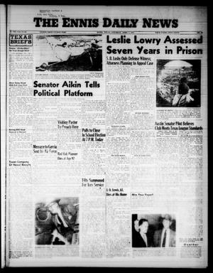 The Ennis Daily News (Ennis, Tex.), Vol. 65, No. 83, Ed. 1 Saturday, April 7, 1956