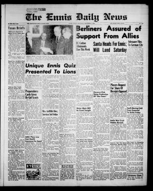 The Ennis Daily News (Ennis, Tex.), Vol. 67, No. 286, Ed. 1 Thursday, December 4, 1958