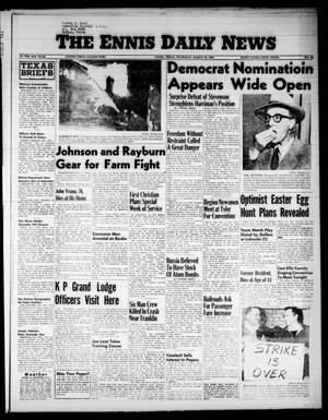 The Ennis Daily News (Ennis, Tex.), Vol. 65, No. 69, Ed. 1 Thursday, March 22, 1956