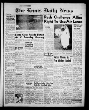 The Ennis Daily News (Ennis, Tex.), Vol. 67, No. 287, Ed. 1 Friday, December 5, 1958
