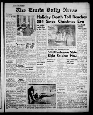 The Ennis Daily News (Ennis, Tex.), Vol. 67, No. 304, Ed. 1 Friday, December 26, 1958