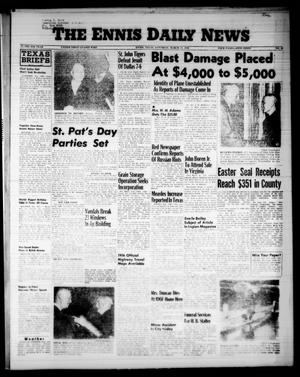 The Ennis Daily News (Ennis, Tex.), Vol. 65, No. 65, Ed. 1 Saturday, March 17, 1956