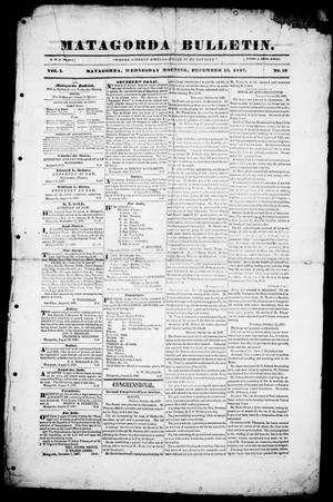 Matagorda Bulletin. (Matagorda, Tex.), Vol. 1, No. 19, Ed. 1, Wednesday, December 13, 1837