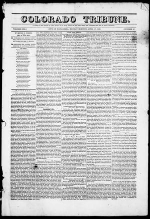 Colorado Tribune. (Matagorda, Tex.), Vol. 1, No. 27, Ed. 1, Monday, April 17, 1848