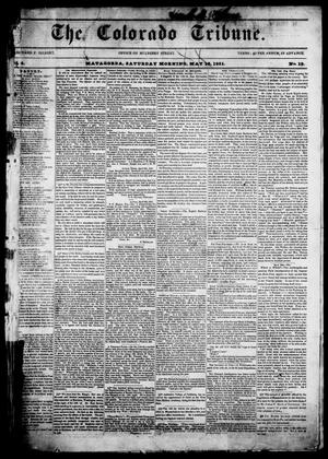 Primary view of object titled 'The Colorado Tribune. (Matagorda, Tex.), Vol. 4, No. 18, Ed. 1, Saturday, May 10, 1851'.