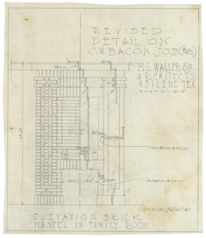 Primary view of object titled 'Bacon Residence, Abilene, Texas: Revised Elevations and Details for Mantel'.