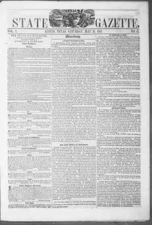 Texas State Gazette. (Austin, Tex.), Vol. 2, No. 41, Ed. 1, Saturday, May 31, 1851
