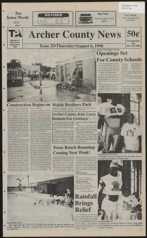 Primary view of object titled 'Archer County News (Archer City, Tex.), No. 32, Ed. 1 Thursday, August 6, 1998'.
