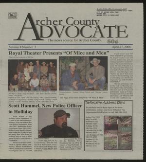 Primary view of object titled 'Archer County Advocate (Holliday, Tex.), Vol. 4, No. 3, Ed. 1 Thursday, April 27, 2006'.