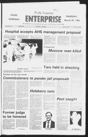 Polk County Enterprise (Livingston, Tex.), Vol. 102, No. 26, Ed. 1 Thursday, March 29, 1984