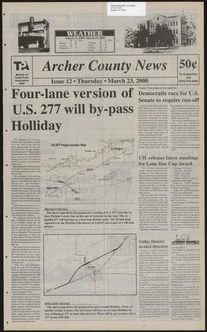 Primary view of object titled 'Archer County News (Archer City, Tex.), No. 12, Ed. 1 Thursday, March 23, 2000'.