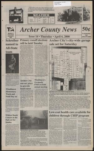 Archer County News (Archer City, Tex.), No. 14, Ed. 1 Thursday, April 6, 2000