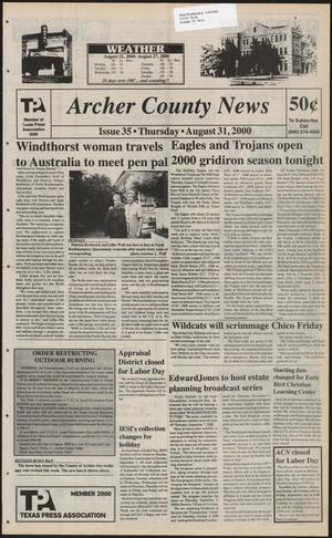 Archer County News (Archer City, Tex.), No. 35, Ed. 1 Thursday, August 31, 2000
