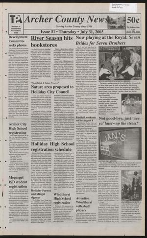 Archer County News (Archer City, Tex.), No. 31, Ed. 1 Thursday, July 31, 2003