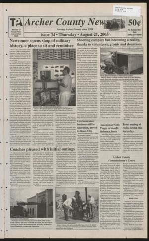 Primary view of object titled 'Archer County News (Archer City, Tex.), No. 34, Ed. 1 Thursday, August 21, 2003'.