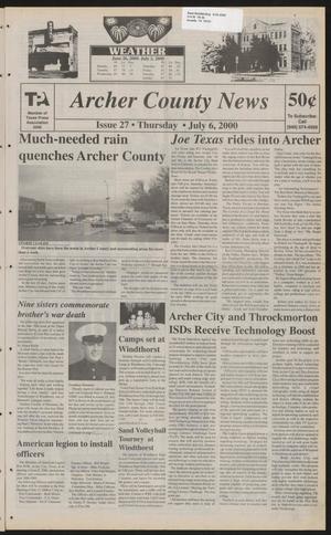 Archer County News (Archer City, Tex.), No. 27, Ed. 1 Thursday, July 6, 2000