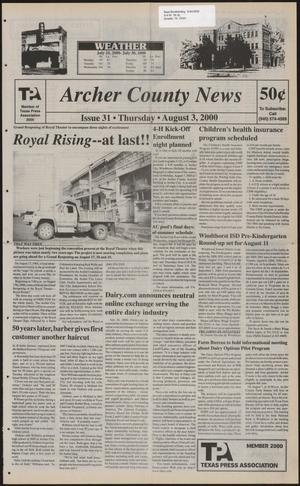 Primary view of object titled 'Archer County News (Archer City, Tex.), No. 31, Ed. 1 Thursday, August 3, 2000'.