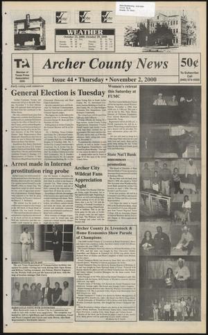 Primary view of object titled 'Archer County News (Archer City, Tex.), No. 44, Ed. 1 Thursday, November 2, 2000'.