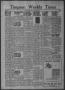 Thumbnail image of item number 1 in: 'Timpson Weekly Times (Timpson, Tex.), Vol. 56, No. 43, Ed. 1 Friday, October 24, 1941'.