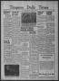 Newspaper: Timpson Daily Times (Timpson, Tex.), Vol. 38, No. 55, Ed. 1 Saturday,…