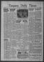Thumbnail image of item number 1 in: 'Timpson Daily Times (Timpson, Tex.), Vol. 39, No. 152, Ed. 1 Tuesday, July 30, 1940'.