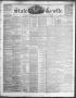 Thumbnail image of item number 1 in: 'State Gazette. (Austin, Tex.), Vol. 7, No. 47, Ed. 1, Saturday, July 12, 1856'.